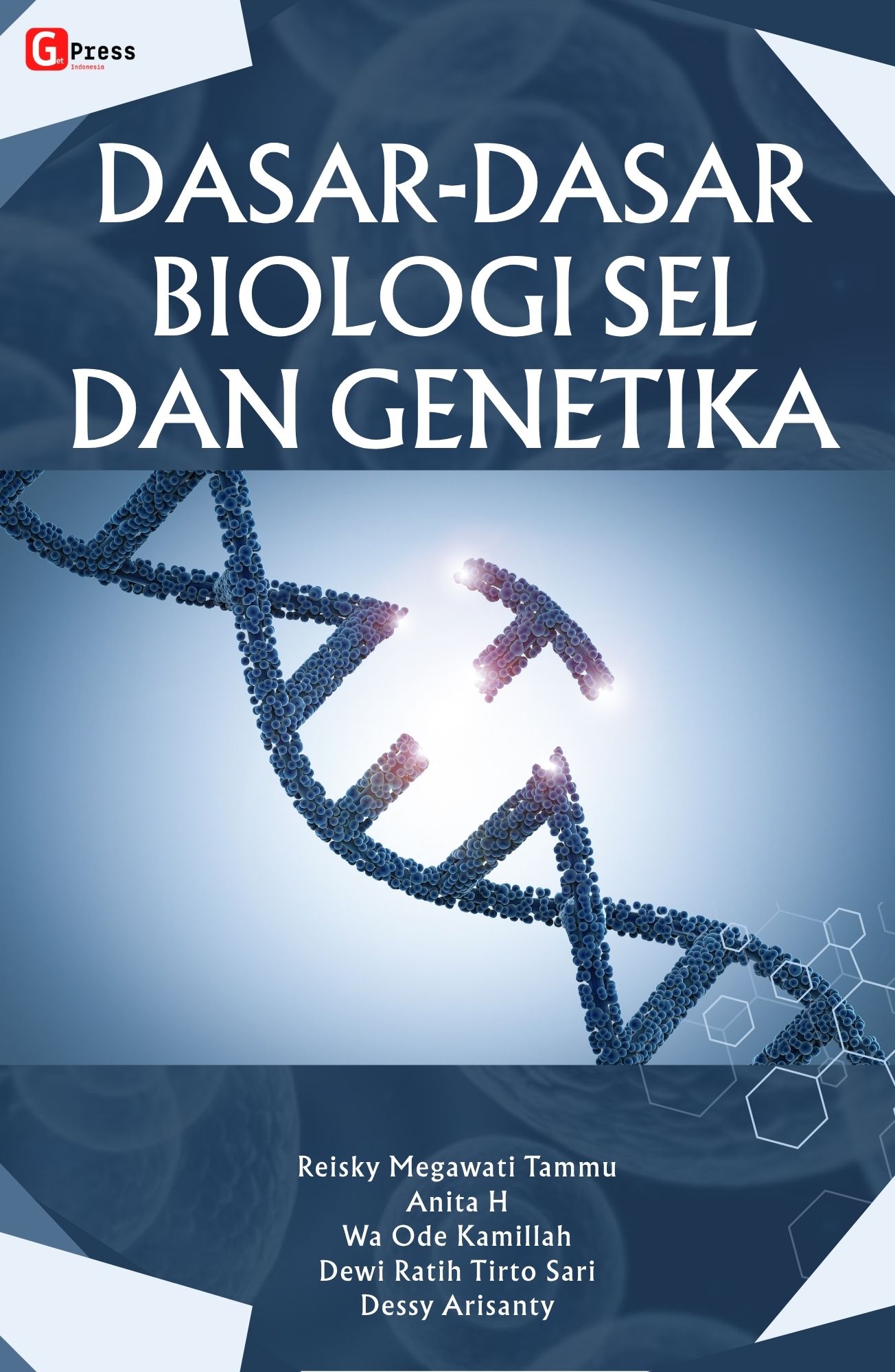 Dasar-Dasar Biologi Sel Dan Genetika